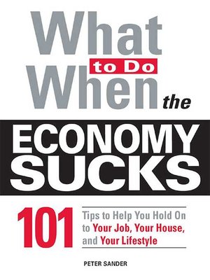 cover image of What to Do When the Economy Sucks